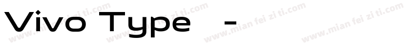 Vivo Type字体字体转换